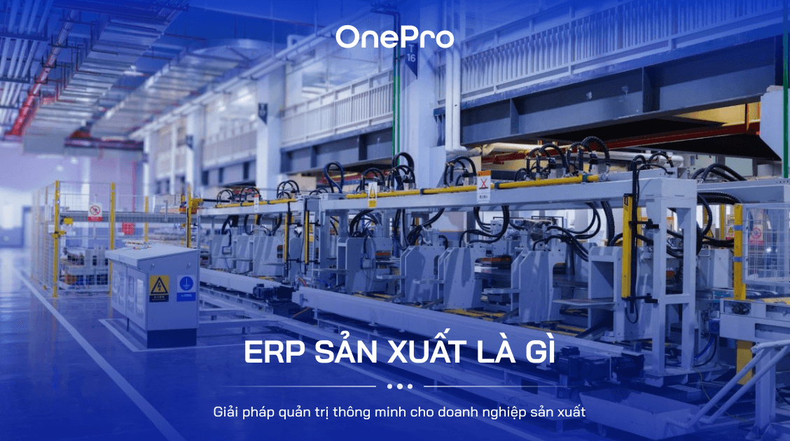 ERP cho SX là gì