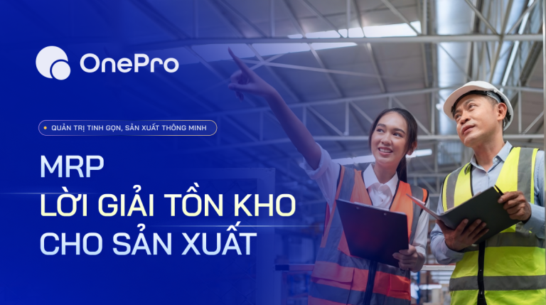 MRP - lời giải tồn kho ho sản xuất