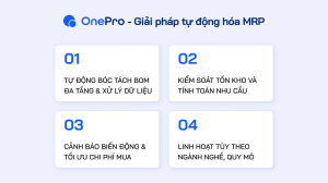 OnePro - giải pháp tự động hóa MRP